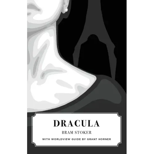 Dracula (Canon Classics Worldview Edition)