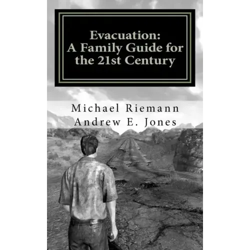 Evacuation: A Family Guide for the 21st Century