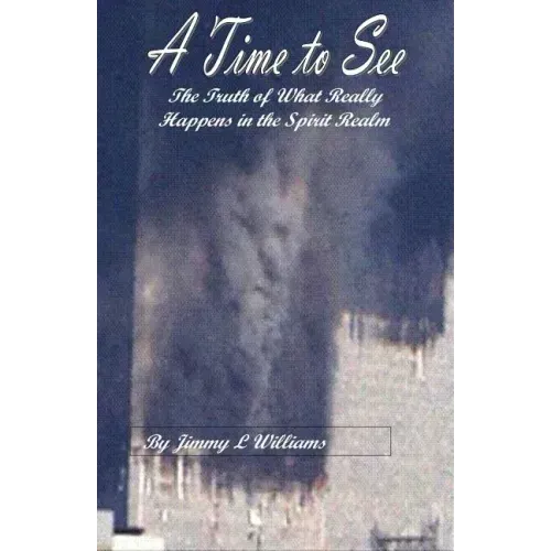 A time to see: What really happens in the spirit realm