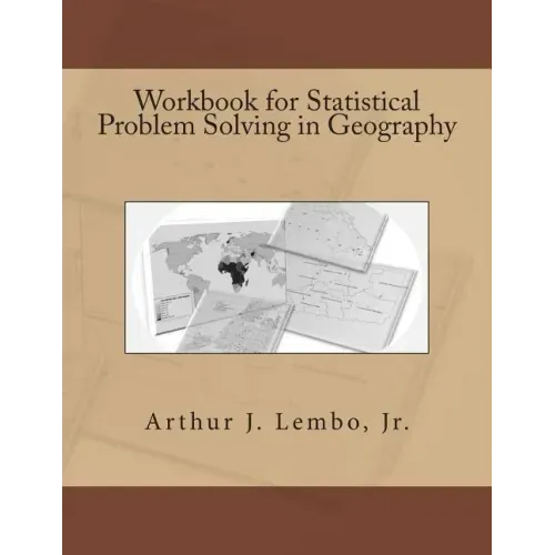 Workbook for Statistical Problem Solving in Geography
