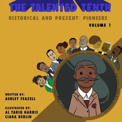 The Talented Tenth Historical & Present: Pioneers