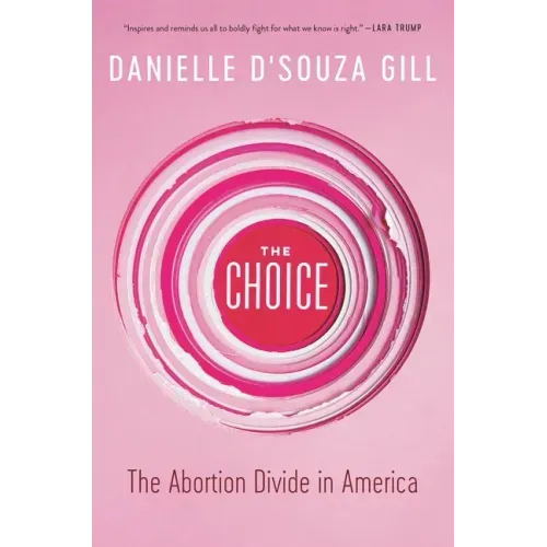 The Choice: The Abortion Divide in America