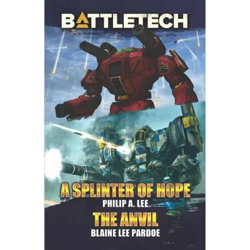 BattleTech: A Splinter of Hope/The Anvil