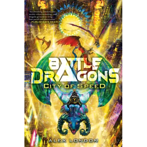 City of Speed (Battle Dragons #2)