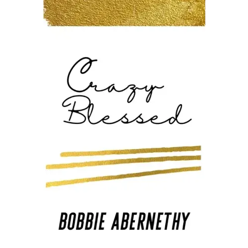 Crazy Blessed