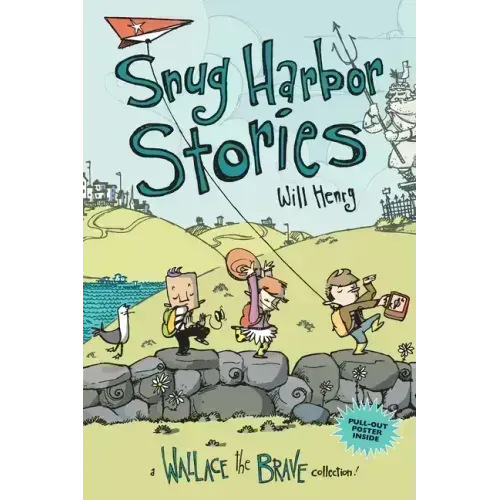 Snug Harbor Stories: A Wallace the Brave Collection! Volume 2