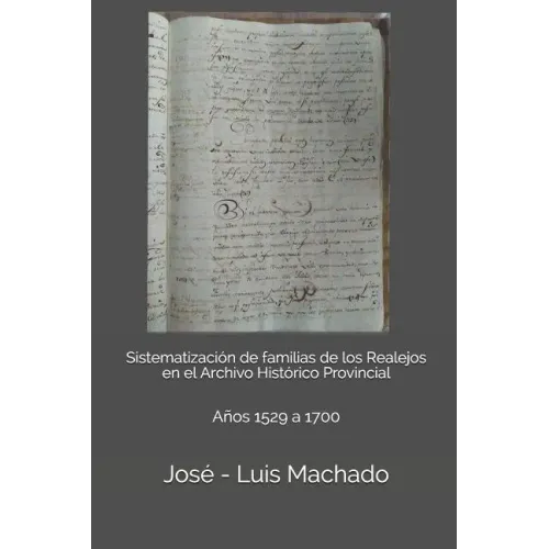 Sistematización de familias de los Realejos en el Archivo Histórico Provincial: Años 1529 a 1700