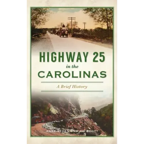 Highway 25 in the Carolinas: A Brief History