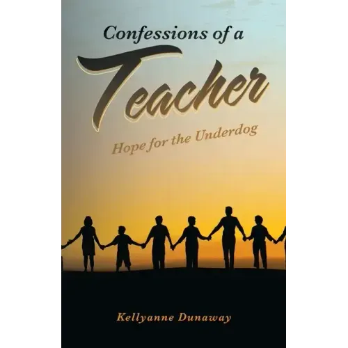 Confessions of a Teacher: Hope for the Underdog