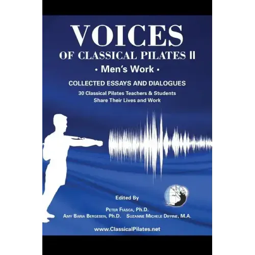 Voices of Classical Pilates: Men's Work