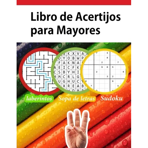 Libro de Acertijos para Mayores: Libro enigmas y juegos de lógica sopa de letras España, sudoku, laberinto Fácil A Dificil