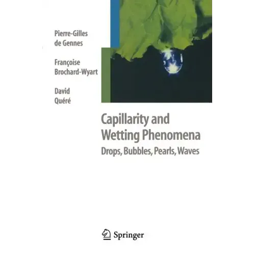 Capillarity and Wetting Phenomena: Drops, Bubbles, Pearls, Waves