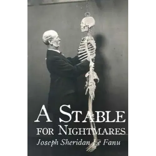 A Stable for Nightmares