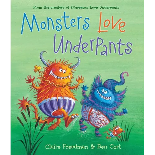 Monsters Love Underpants
