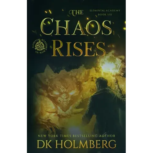 The Chaos Rises: An Elemental Warrior Series