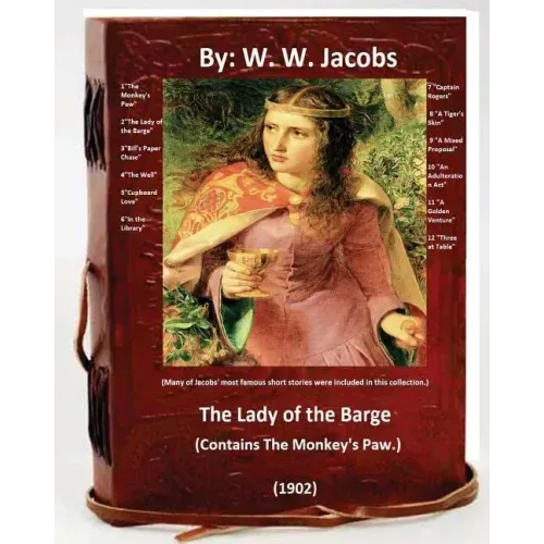 The Lady of the Barge.(1902). (Contains The Monkey's Paw.) Many of Jacobs' most famous short stories were included in this collection.