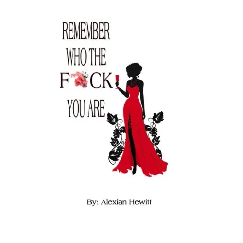 Remember Who The Fuck You Are