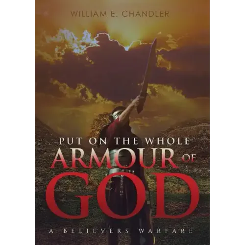 PUT ON THE WHOLE ARMOUR of GOD