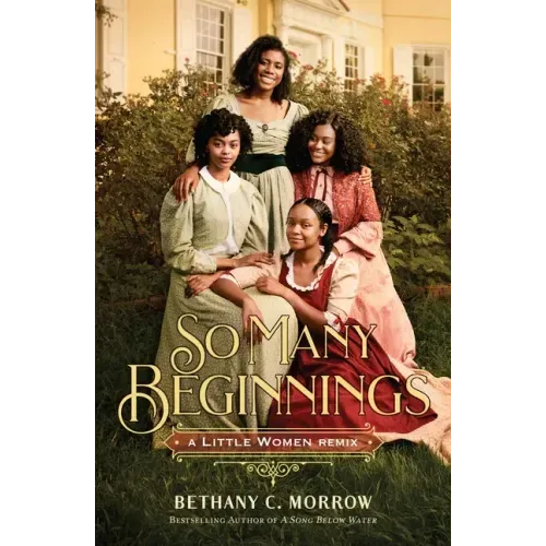 So Many Beginnings: A Little Women Remix