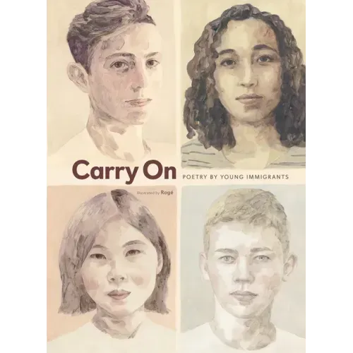 Carry on: Poetry by Young Immigrants