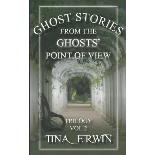 Ghost Stories from the Ghosts' Point of View, Vol. 2