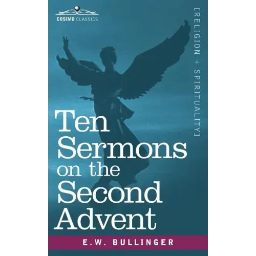 Ten Sermons on the Second Advent