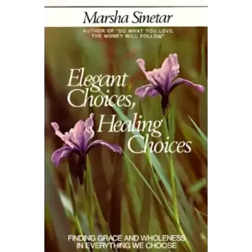 Elegant Choices, Healing Choices