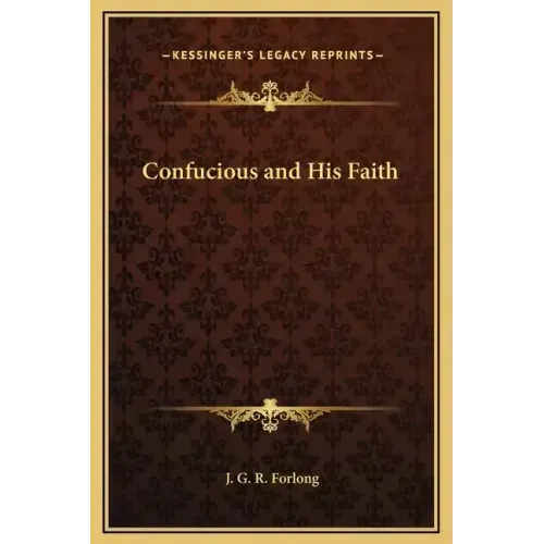 Confucious and His Faith