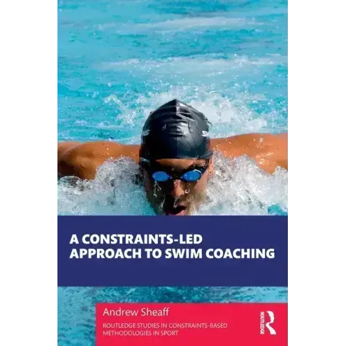 A Constraints-Led Approach to Swim Coaching