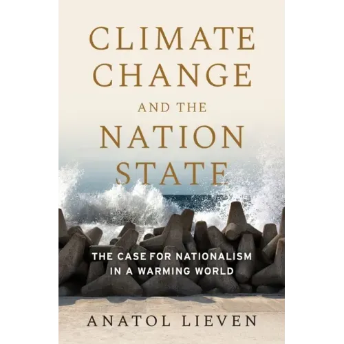 Climate Change and the Nation State: The Case for Nationalism in a Warming World