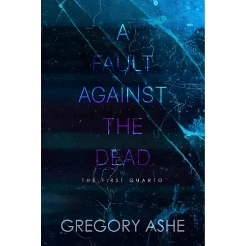 A Fault against the Dead