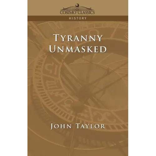 Tyranny Unmasked