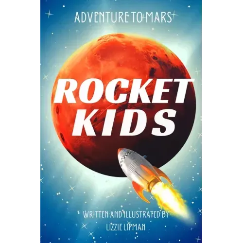 Adventure to Mars: Rocket Kids
