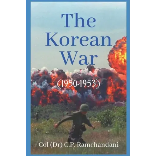 The Korean War (1950-1953)