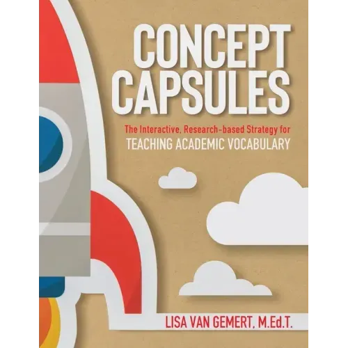 Concept Capsules: The Interactive, Research-based Strategy for Teaching Academic Vocabulary