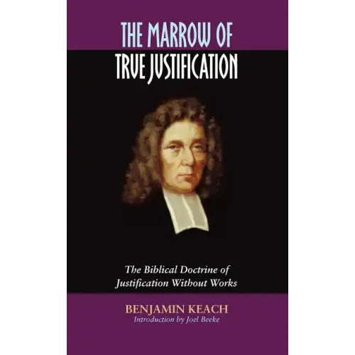 The Marrow of True Justification