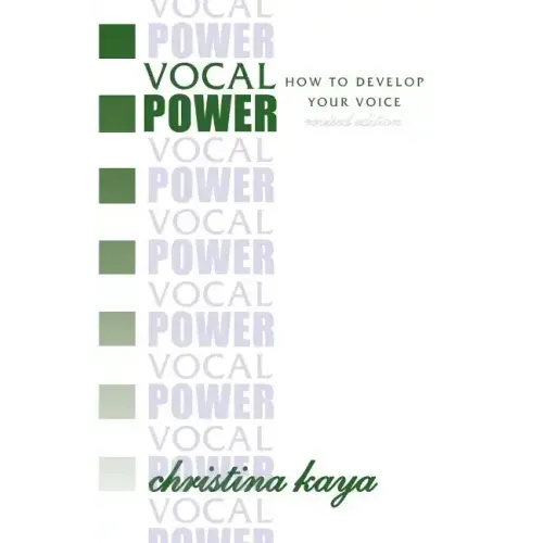 Vocal Power: How to Develop Your Voice
