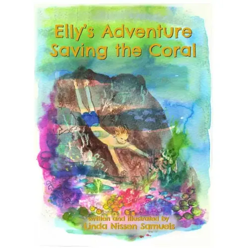 Elly's Adventure Saving the Coral