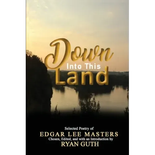 Down Into This Land