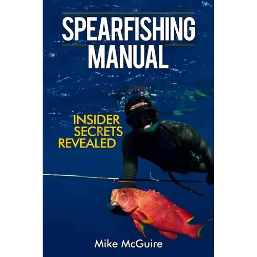 Spearfishing Manual: Insider Secrets Revealed