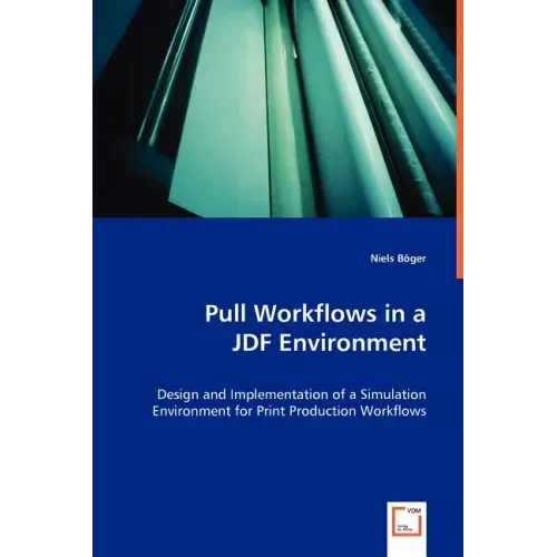 Pull Workflows in a JDF Environment