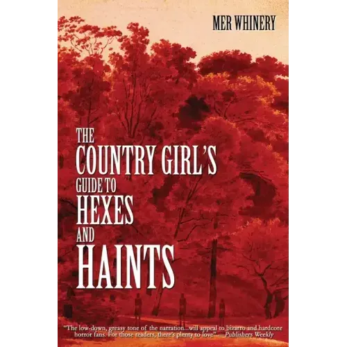 The Country Girl's Guide to Hexes and Haints
