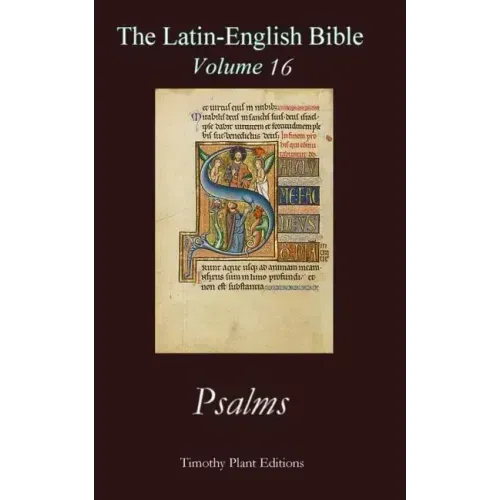 The Latin-English Bible - Vol 16: Psalms