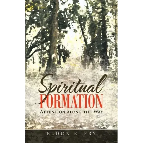 Spiritual Formation: Attention Along the Way