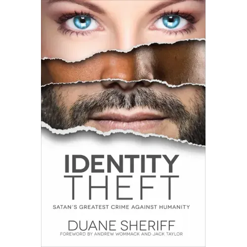 Identity Theft: Satan's Greatest Crime Against Humanity