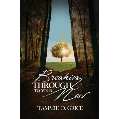 Breaking Through To Your New