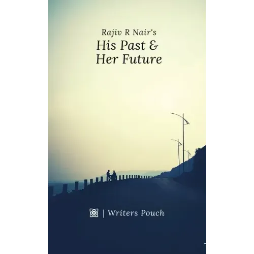 His Past & Her Future