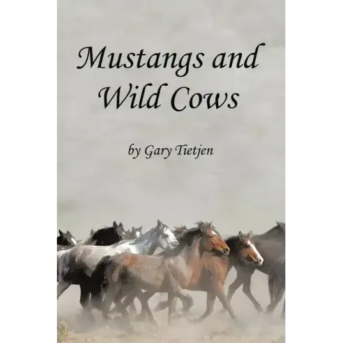 Mustangs and Wild Cows