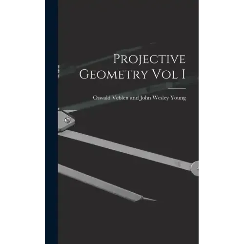 Projective Geometry Vol I