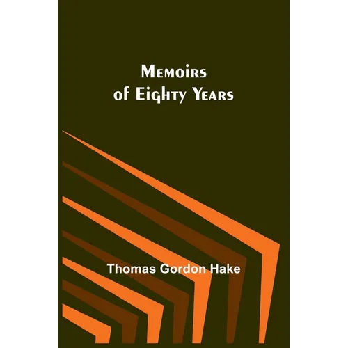 Memoirs of Eighty Years